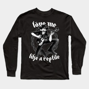 Love like a Reptile! Long Sleeve T-Shirt